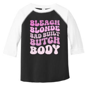 Bleach Blonde Bad Built Butch Body Toddler Fine Jersey T-Shirt