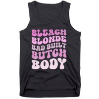 Bleach Blonde Bad Built Butch Body Tank Top