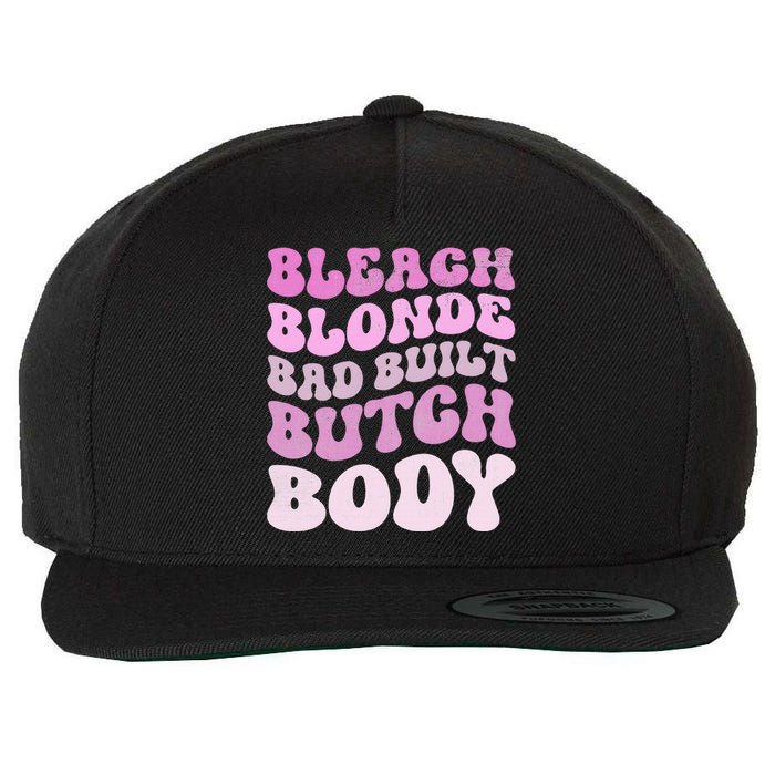 Bleach Blonde Bad Built Butch Body Wool Snapback Cap