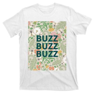 Buzz Buzz Buzz T-Shirt