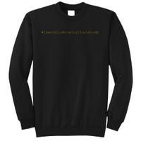 Bleach Blonde Bad Built Butch Body Sweatshirt