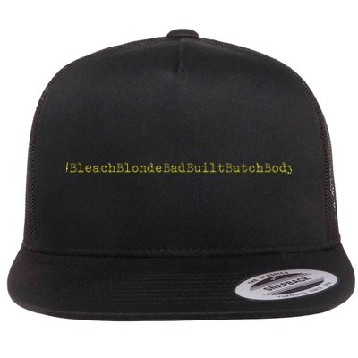 Bleach Blonde Bad Built Butch Body Flat Bill Trucker Hat