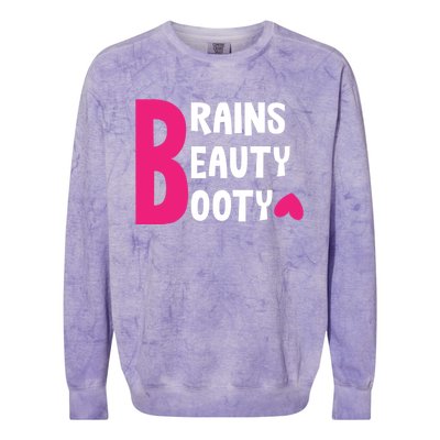 Brains Beauty Booty Funny Smart Pretty Fitness Butt Workout Gift Colorblast Crewneck Sweatshirt