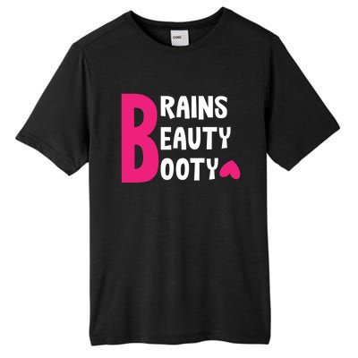 Brains Beauty Booty Funny Smart Pretty Fitness Butt Workout Gift Tall Fusion ChromaSoft Performance T-Shirt