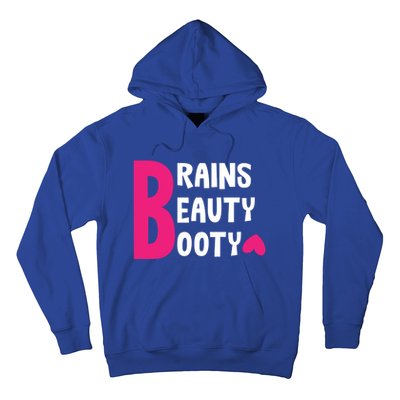 Brains Beauty Booty Funny Smart Pretty Fitness Butt Workout Gift Hoodie