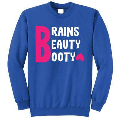 Brains Beauty Booty Funny Smart Pretty Fitness Butt Workout Gift Sweatshirt