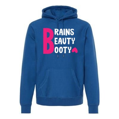 Brains Beauty Booty Funny Smart Pretty Fitness Butt Workout Gift Premium Hoodie