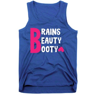 Brains Beauty Booty Funny Smart Pretty Fitness Butt Workout Gift Tank Top