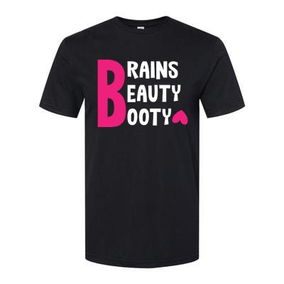 Brains Beauty Booty Funny Smart Pretty Fitness Butt Workout Gift Softstyle CVC T-Shirt