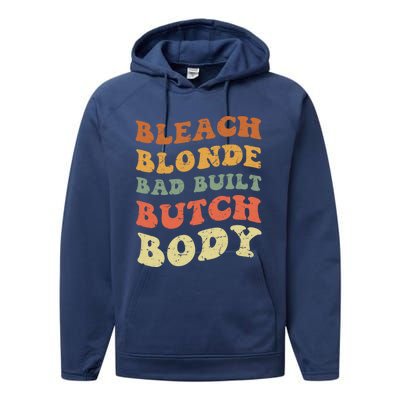 Bleach Blonde Bad Built Butch Body Grunge Retro Funny Gift Performance Fleece Hoodie