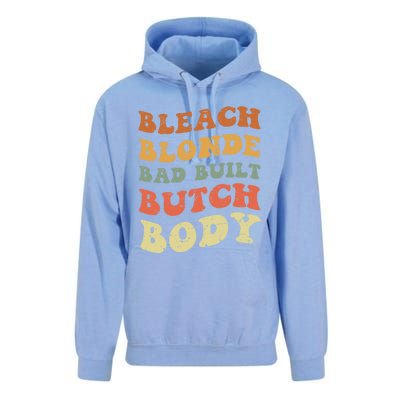 Bleach Blonde Bad Built Butch Body Grunge Retro Funny Gift Unisex Surf Hoodie