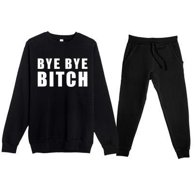 BYE BYE BITCH Funny Wrestling Fan Premium Crewneck Sweatsuit Set