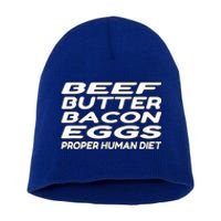 Beef Butter Bacon Eggs Carnivore Short Acrylic Beanie