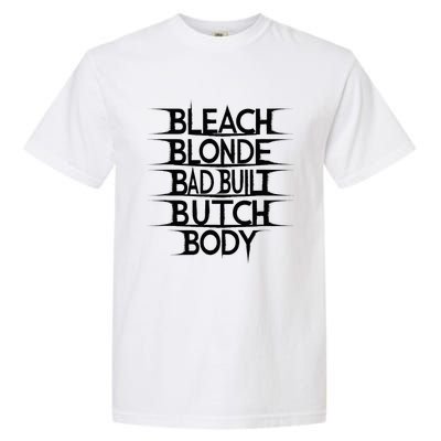 Bleach Blonde Bad Built Butch Body Garment-Dyed Heavyweight T-Shirt