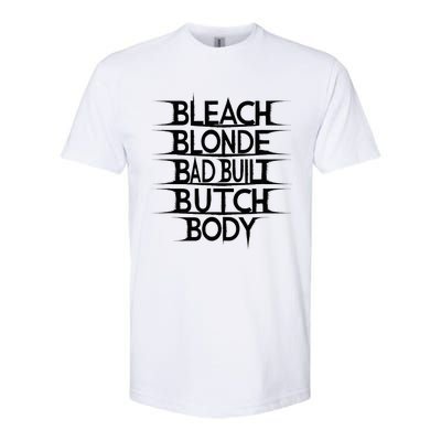 Bleach Blonde Bad Built Butch Body Softstyle CVC T-Shirt