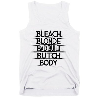 Bleach Blonde Bad Built Butch Body Tank Top