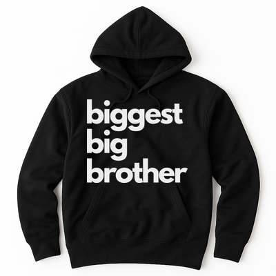 Biggest Big Brother Brother To Be Hoodie