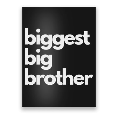 Biggest Big Brother Brother To Be Poster