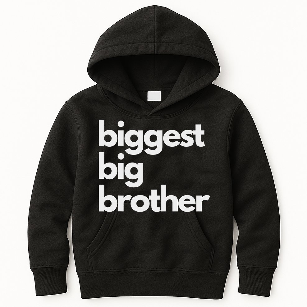 Biggest Big Brother Brother To Be Kids Hoodie