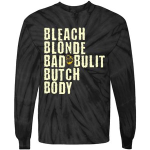 Bleach Blonde Bad Built Butch Body Tie-Dye Long Sleeve Shirt