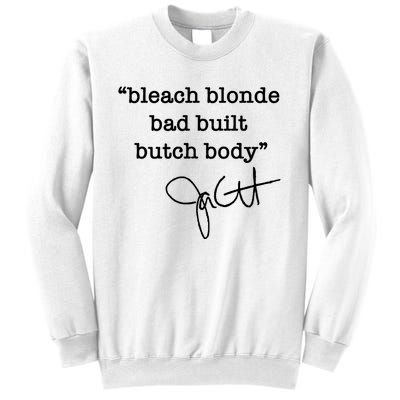 Bleach Blonde Bad Built Butch Body Jasmine Crockett Sweatshirt