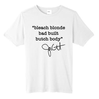 Bleach Blonde Bad Built Butch Body Jasmine Crockett Tall Fusion ChromaSoft Performance T-Shirt