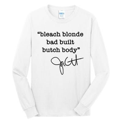 Bleach Blonde Bad Built Butch Body Jasmine Crockett Tall Long Sleeve T-Shirt