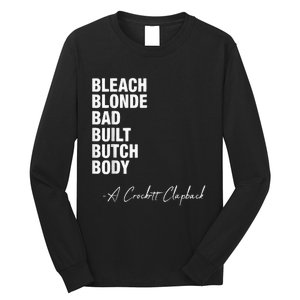 Bleach Blonde Bad Built Butch Body Long Sleeve Shirt