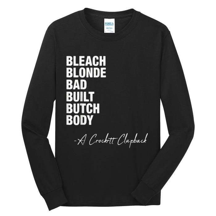 Bleach Blonde Bad Built Butch Body Tall Long Sleeve T-Shirt