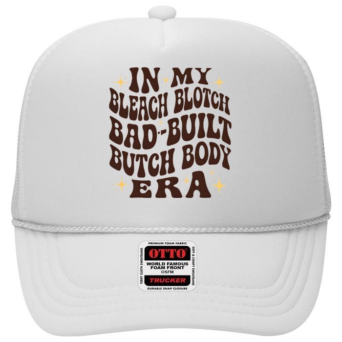 Bleach Blonde Bad Built Butch Body High Crown Mesh Back Trucker Hat