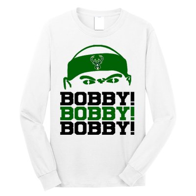 Bobby Bobby Bobby Milwaukee Basketball Long Sleeve Shirt