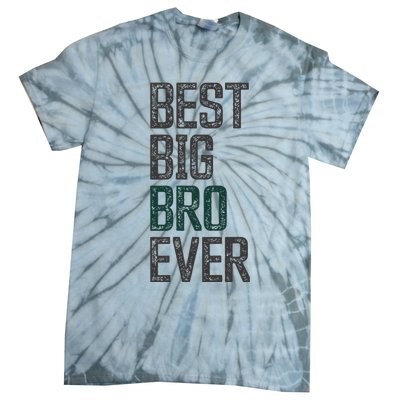 Best Big Brother Bro Ever Funny Big Bro Sibling Big Brother Tie-Dye T-Shirt