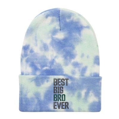 Best Big Brother Bro Ever Funny Big Bro Sibling Big Brother Tie Dye 12in Knit Beanie