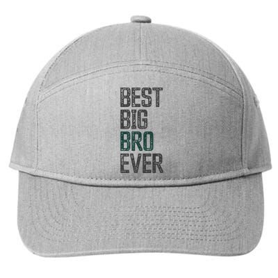 Best Big Brother Bro Ever Funny Big Bro Sibling Big Brother 7-Panel Snapback Hat