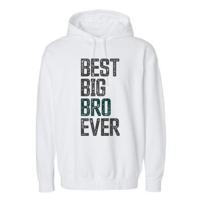 Best Big Brother Bro Ever Funny Big Bro Sibling Big Brother Garment-Dyed Fleece Hoodie