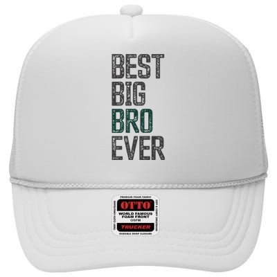 Best Big Brother Bro Ever Funny Big Bro Sibling Big Brother High Crown Mesh Back Trucker Hat