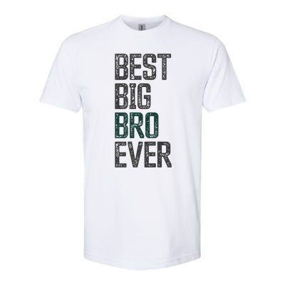 Best Big Brother Bro Ever Funny Big Bro Sibling Big Brother Softstyle CVC T-Shirt