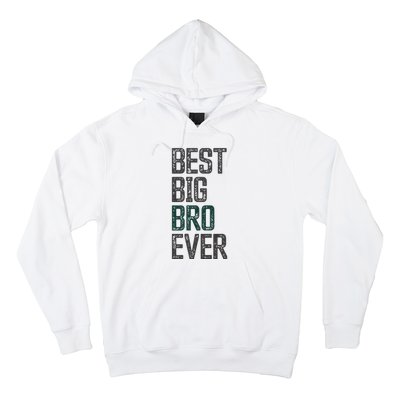 Best Big Brother Bro Ever Funny Big Bro Sibling Big Brother Hoodie