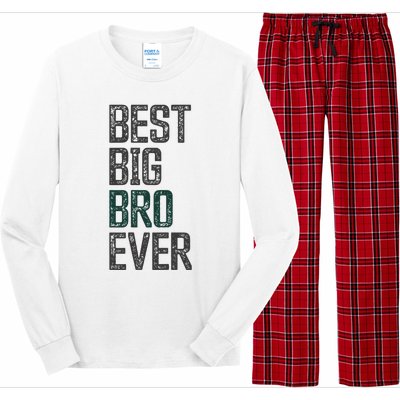 Best Big Brother Bro Ever Funny Big Bro Sibling Big Brother Long Sleeve Pajama Set