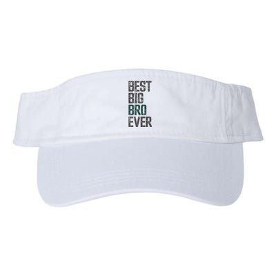 Best Big Brother Bro Ever Funny Big Bro Sibling Big Brother Valucap Bio-Washed Visor