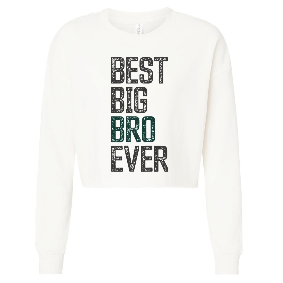 Best Big Brother Bro Ever Funny Big Bro Sibling Big Brother Cropped Pullover Crew
