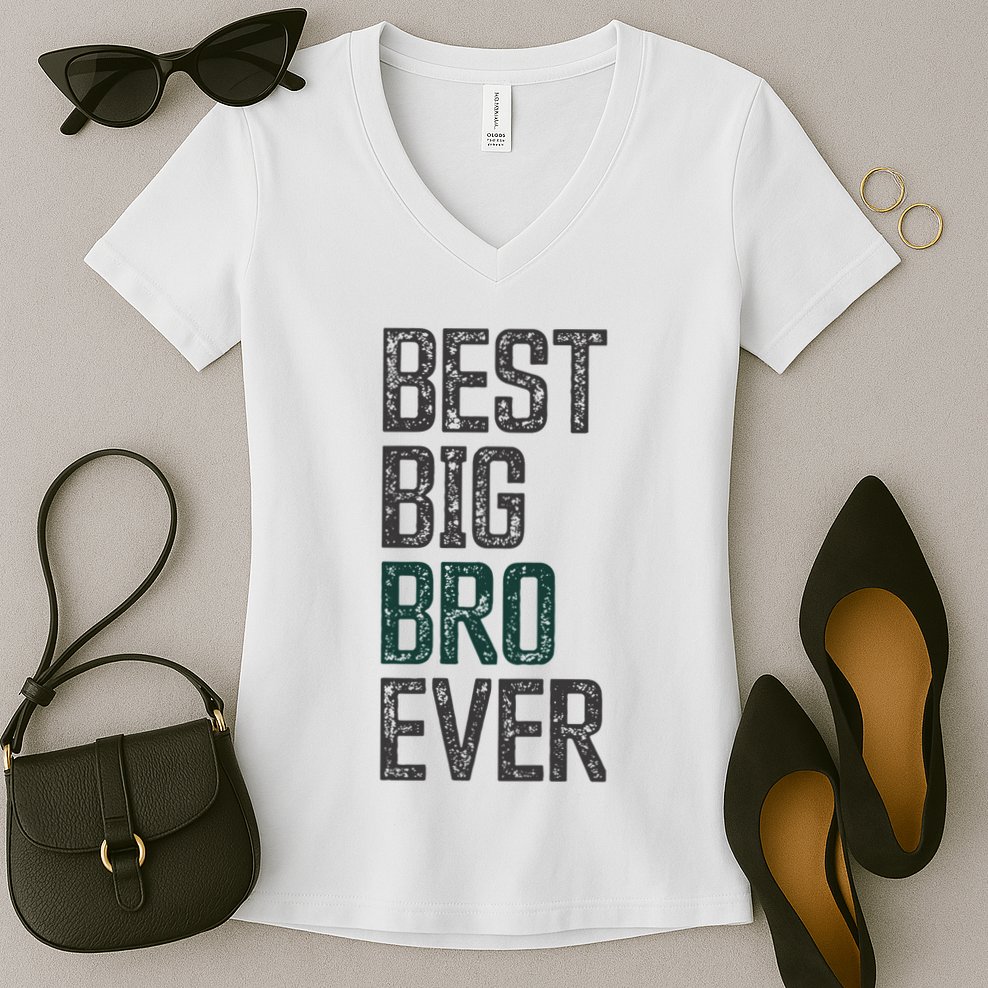Best Big Brother Bro Ever Funny Big Bro Sibling Big Brother Women's V-Neck T-Shirt