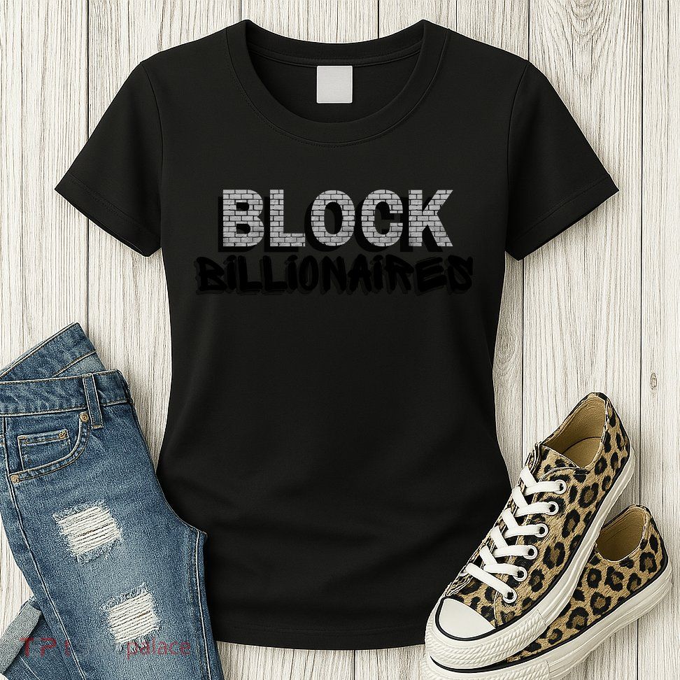 Block Billionaires Womens T-Shirt