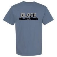 Block Billionaires Garment-Dyed Heavyweight T-Shirt