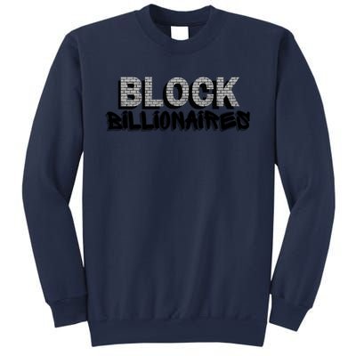 Block Billionaires Sweatshirt