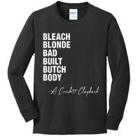 Bleach Blonde Bad Built Butch Body Kids Long Sleeve Shirt