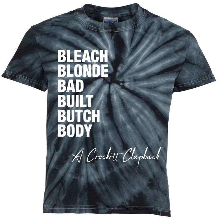 Bleach Blonde Bad Built Butch Body Kids Tie-Dye T-Shirt