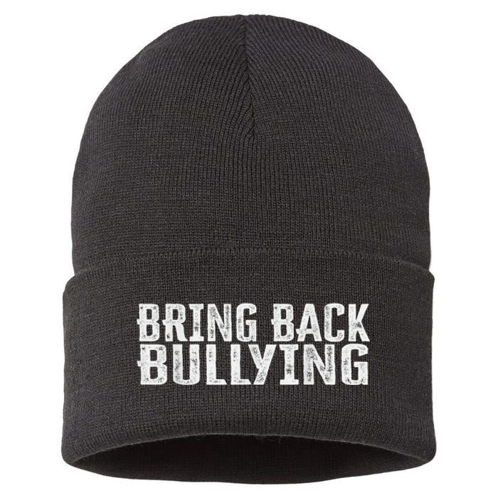 Bring Back Bullying Sustainable Knit Beanie