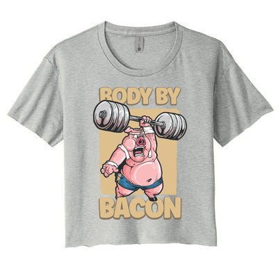 Body By Bacon Keto Diet Pork Workout Pig Exercise Gift Women's Crop Top Tee