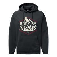 Body By Brisket Funny Steak Lover Grilling BBQ Chef Performance Fleece Hoodie